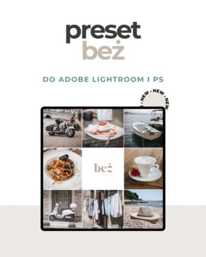 BEŻ – preset filtr do Lightroom i PS