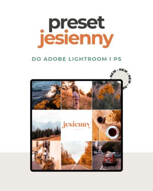 JESIENNY – preset preset filtr do Lightroom i PS