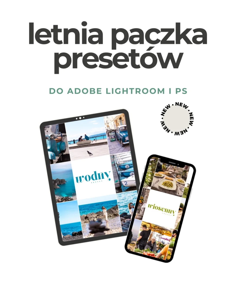 Letnia paczka - preset wiosenny i preset wodny - filtr do Lightroom i PS